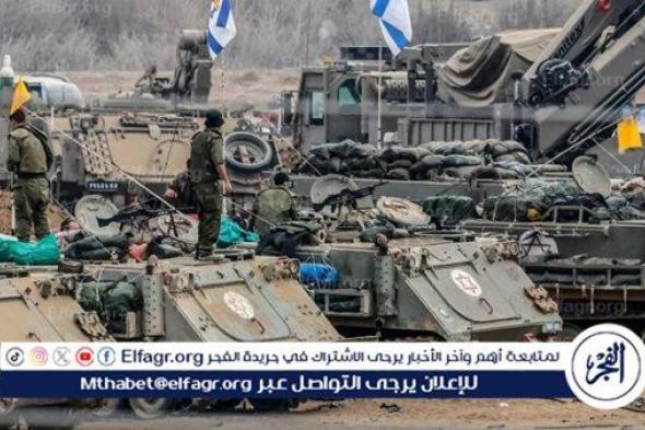 الجيش الإسرائيلي: العملية شرقي رفح لا تزال محدودة من حيث المساحة والأهداف